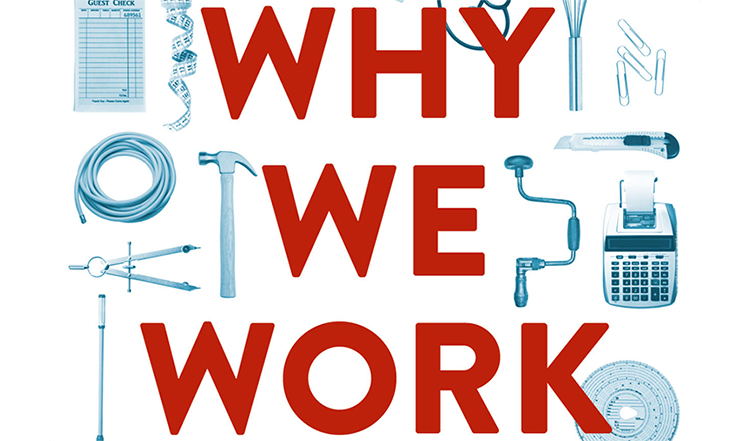 “Why We Work” by Barry Schwartz